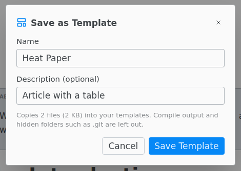 The Save as Template dialog with a name, a description, and the count of files copied